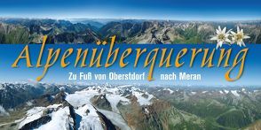 Alpenüberquerung Oberstdorf-Meran von Lacher,  Luggi, Schlösser,  Klaus, Tauser,  Andreas, Zehetleitner,  Udo