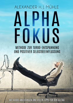 Alpha Fokus von Mühle,  Alexander H.J.