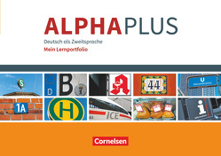 Alpha plus – Deutsch als Zweitsprache – Basiskurs Alphabetisierung – A1 von Grunwald,  Anita, Hubertus,  Peter, Yasaner,  Vecih