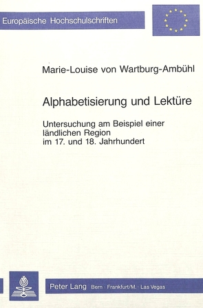 Alphabetisierung und Lektüre von von Wartburg-Ambühl,  Marie-Louise