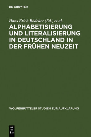 Alphabetisierung und Literalisierung in Deutschland in der Frühen Neuzeit von Bödeker,  Hans-Erich, Hinrichs,  Ernst