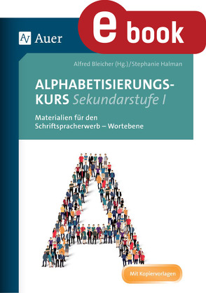 Alphabetisierungskurs Sekundarstufe I von Bleicher,  Alfred, Halman,  Stephanie