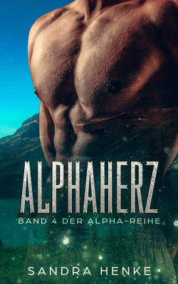 Alphaherz (Alpha Band 4) von Henke,  Sandra