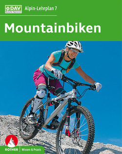 Alpin-Lehrplan 7: Mountainbiken von Bielig,  Norman, Bornhak,  Antje, Laar,  Matthias