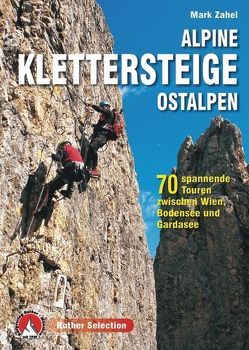 Alpine Klettersteige Ostalpen von Zahel,  Mark