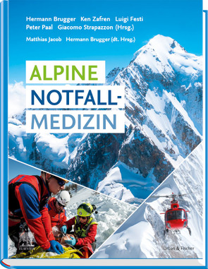 Alpine Notfallmedizin von Brugger,  Hermann, Jacob,  Matthias