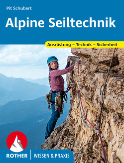 Alpine Seiltechnik von Schubert,  Pit