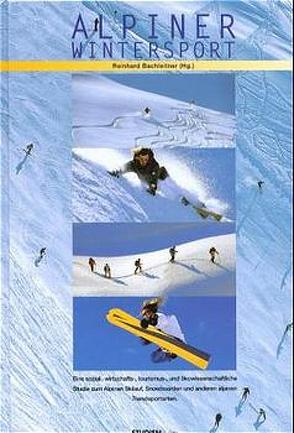 Alpiner Wintersport von Bachleitner,  Reinhard, Redl, Schlögl, Wörndle