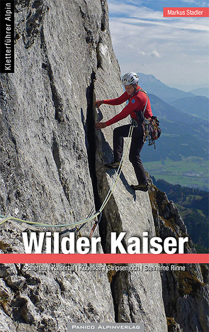Alpinkletterführer Wilder Kaiser von Stadler,  Markus