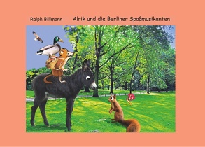 Alrik und die Berliner Spaßmusikanten von Billmann,  Ralph