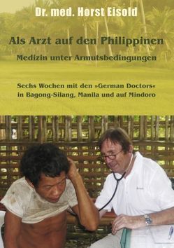 Als Arzt auf den Philippinen von Eisold,  Horst