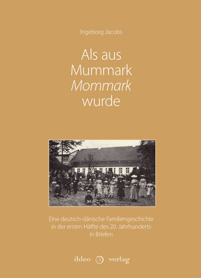 Als aus Mummark Mommark wurde von Jacobs,  Ingeborg