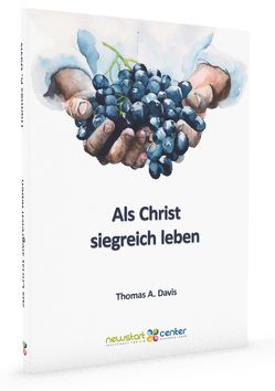 Als Christ siegreich leben von Thomas,  Davis