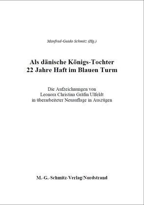 Als dänische Königs-Tochter 22 Jahre Haft im Blauen Turm