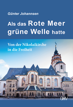 Als das Rote Meer grüne Welle hatte von Johannsen,  Günther