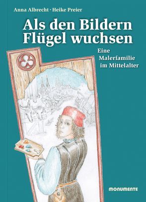 Als den Bildern Flügel wuchsen von Albrecht,  Anna, Preier,  Heike