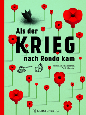 Als der Krieg nach Rondo kam von Dathe,  Claudia, Lessiw,  Andrij, Romanyschyn,  Romana