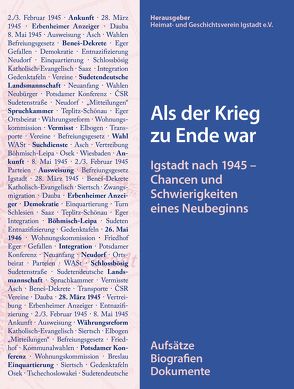 Als der Krieg zu Ende war von Heimat- und Geschichtsverein Igstadt e.V.