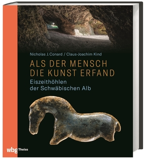 Als der Mensch die Kunst erfand von Conard,  Nicholas, Engler,  Bernd, Kind,  Claus-Joachim, Kretschmann,  Winfried, Wolf,  Claus