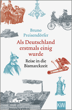 Als Deutschland erstmals einig wurde von Preisendörfer,  Bruno