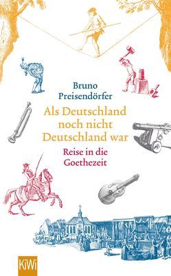 Als Deutschland noch nicht Deutschland war von Preisendörfer,  Bruno