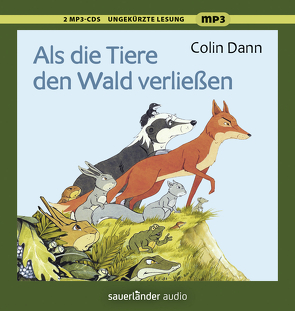 Als die Tiere den Wald verließen von Dann,  Colin, Neckenauer,  Ulla, Teschner,  Uve