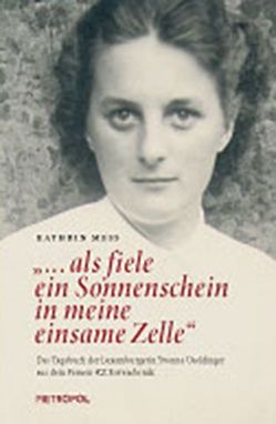 „… als fiele ein Sonnenschein in meine einsame Zelle“ von Meß,  Kathrin