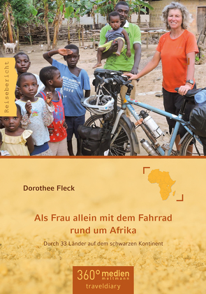 Als Frau allein mit dem Fahrrad rund um Afrika von Fleck,  Dorothee