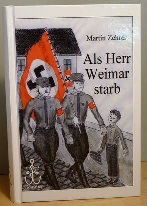 Als Herr Weimar starb von Zehrer,  Martin