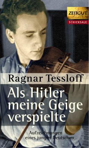 Als Hitler meine Geige verspielte von Tessloff,  Ragnar