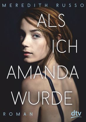 Als ich Amanda wurde von Lehnerer,  Barbara, Russo,  Meredith