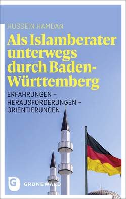 Als Islamberater unterwegs durch Baden-Württemberg von Hamdan,  Hussein