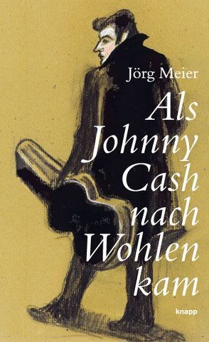 Als Johnny Cash nach Wohlen kam von Meier,  Jörg