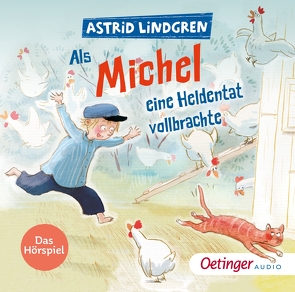 Als Michel eine Heldentat vollbrachte von Brügger,  Katja, Buch,  Achim, Cubela,  Jennifer, Danowski,  Katja, Faber,  Dieter, Greis,  Julian, Gustavus,  Frank, Henn,  Astrid, Kirsch,  Jonas, Kriegeskotte,  Hedi, Libbach,  Gabriele, Lindgren,  Astrid, Liptow,  Manfred, Marmon,  Uticha, Mock,  Deborah, Nachtmann,  Julia, Nachtmann,  Luis, Peters,  Karl Kurt, Prelle,  Michael, Riedeberger,  June, Riedel,  Georg, Wolfien,  Verena