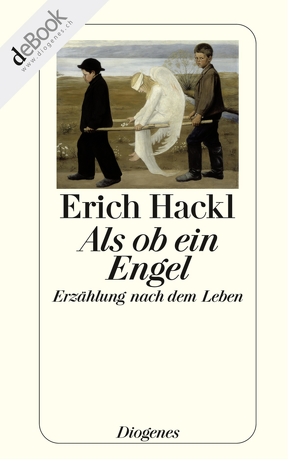 Als ob ein Engel von Hackl,  Erich