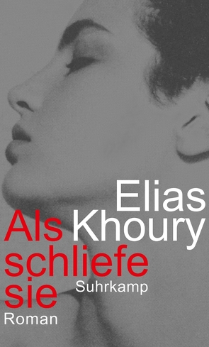 Als schliefe sie von Khoury,  Elias