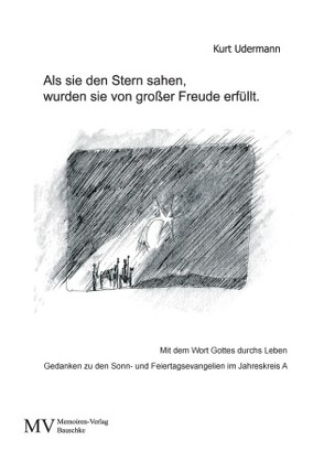 Als sie den Stern sahen, waren sie von sehr großer Freude erfüllt. von Udermann,  Kurt