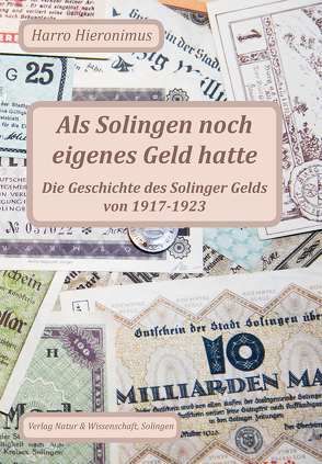 Als Solingen noch eigenes Geld hatte von Hieronimus,  Harro