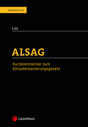 ALSAG – Kurzkommentar zum Altlastensanierungsgesetz von List,  Wolfgang