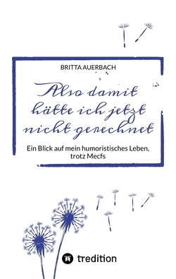Also damit hätte ich jetzt nicht gerechnet von Auerbach,  Britta