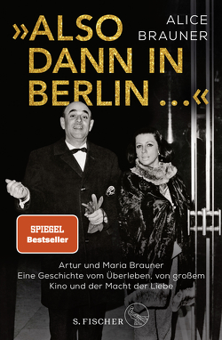 »Also dann in Berlin …« von Brauner,  Alice, Gronemeier,  Heike