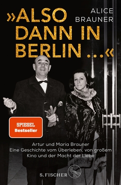 »Also dann in Berlin …« von Brauner,  Alice, Gronemeier,  Heike