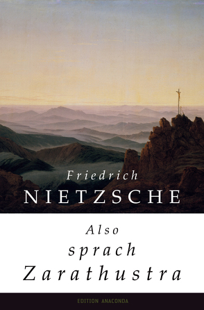 Also sprach Zarathustra von Nietzsche,  Friedrich