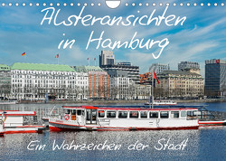 Alsteransichten in Hamburg (Wandkalender 2023 DIN A4 quer) von Sarnade