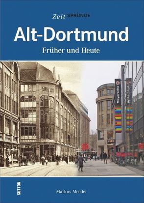 Alt-Dortmund von Meeder,  Markus