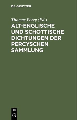 Alt-englische und schottische Dichtungen der Percyschen Sammlung von Marées,  Adolph von, Percy,  Thomas