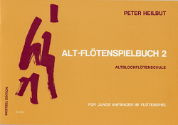 Alt-Flötenspielbuch – Band 2 von Heilbut,  Peter