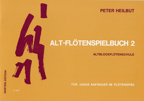 Alt-Flötenspielbuch – Band 2 von Heilbut,  Peter