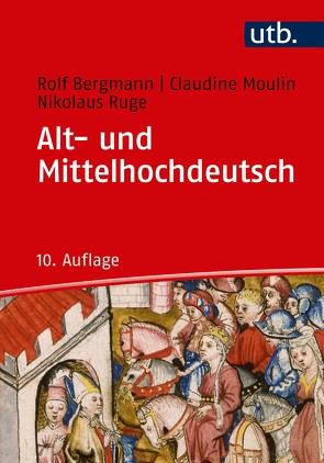 Alt- und Mittelhochdeutsch von Bergmann,  Rolf, Moulin,  Claudine, Ruge,  Nikolaus