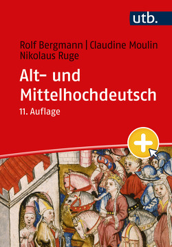 Alt- und Mittelhochdeutsch von Bergmann,  Rolf, Moulin,  Claudine, Ruge,  Nikolaus